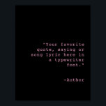 Affiche Créez votre propre devis personnalisé personnalisé<br><div class="desc">Créez votre propre affiche de devis personnalisée. Ajoutez votre texte personnalisé dans une police de machine classique.</div>