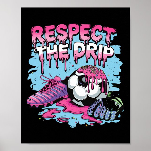Affiche Crème Glacée Drip Football Respectez Le Drip Footb (Devant)