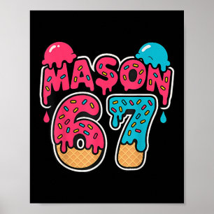 Affiche Crème Glacée Six Seven Drip Sport 67 Amusant Mason