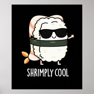 Affiche Crevette Cool Funny Crevettes Sushi Pun Dark BG
