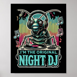 Affiche Cricket Insecte Je Suis Le Dj De Nuit Original