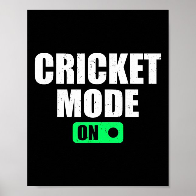 Affiche Cricket Mode On - Cricketer Cricket Player Cricket (Devant)