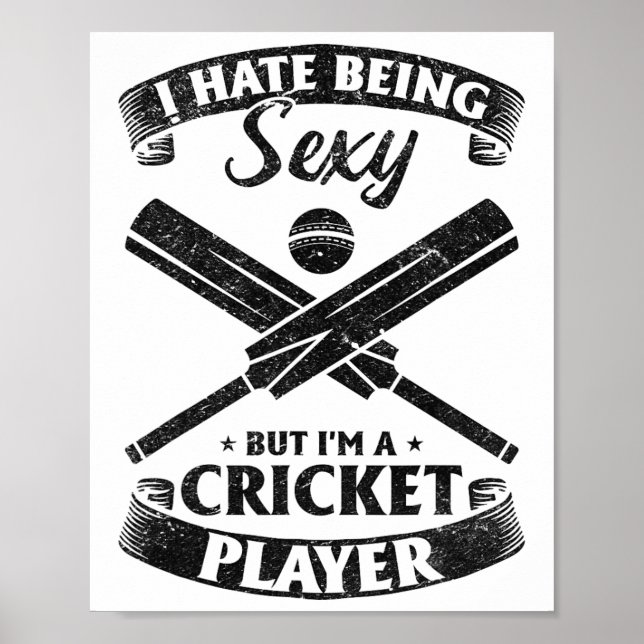 Affiche Cricketing - I Hate Being Y But I'm A Cricket Play (Devant)