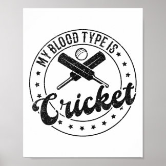 Affiche Cricketing - My Blood Type Is Cricket