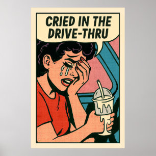 Affiche Crié dans le Drive-Thru - Pop Art Heartbreak