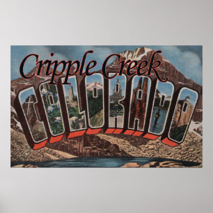 Affiche Cripple Creek, Colorado - Scènes de grandes lettre