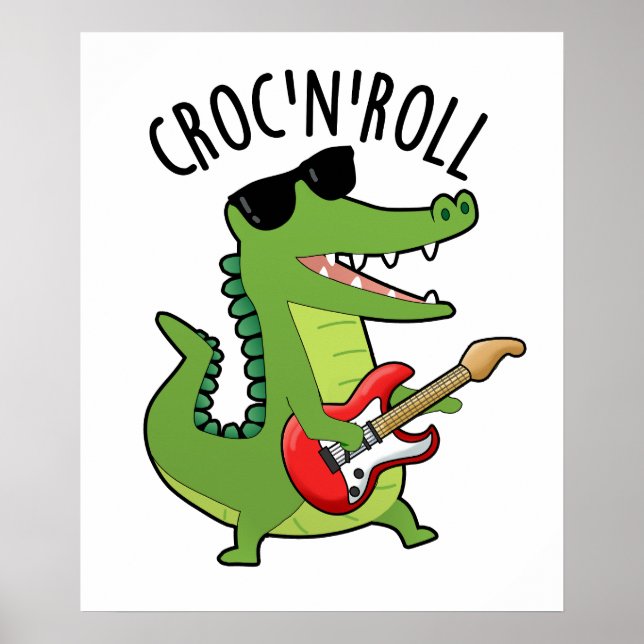 Affiche Croc N Roll Funny Crocodile Pun (Devant)