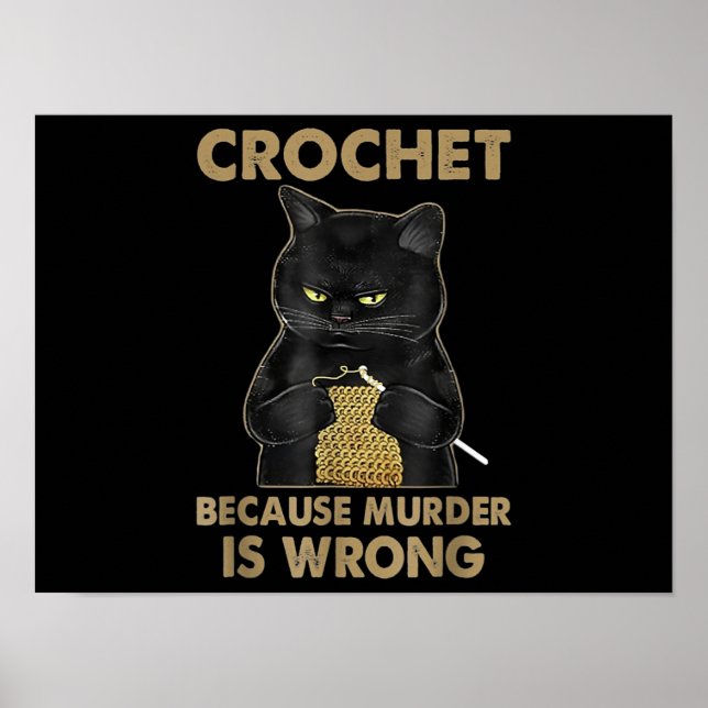 Affiche Crochet Parce Que Le Meurtre Est Mal Crochet Chat  (Devant)