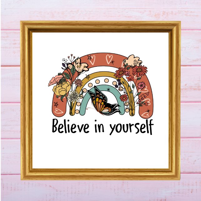 Affiche Croire En Soi Fleurs Arc-en-ciel Motivationnel (Boho Rainbow Flowers Butterflies Believe in Yourself Wall Art. Digital download or Printed.)