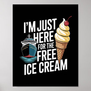 Affiche Croisière amusante je suis juste là pour la crème 