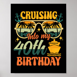 Affiche Croisière pour mes 40 ans 40 ans Croisière