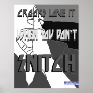 Affiche Crooks Love It (Snitch)