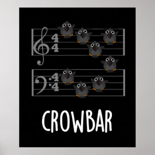 Affiche Crow Bar Musique amusante Bird Pun Dark BG