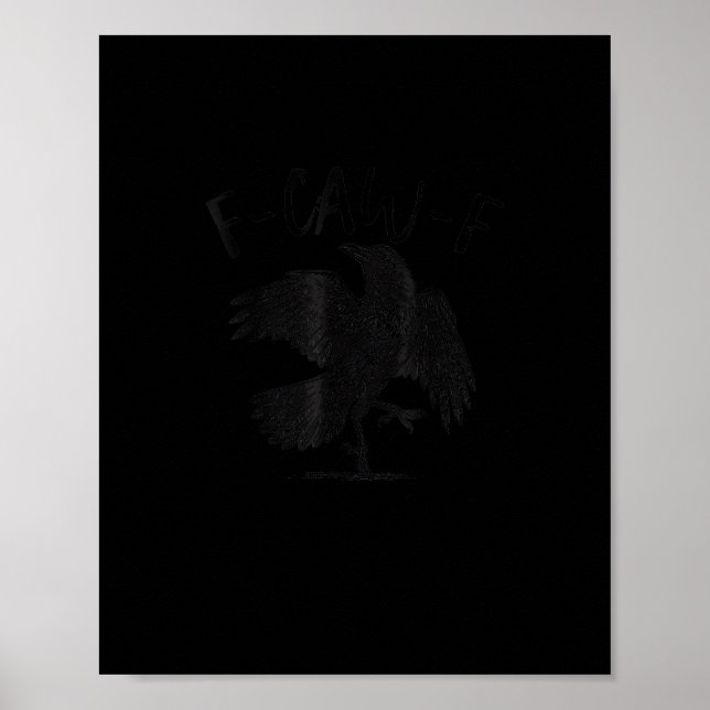Affiche Crow, F-Caw-F Funny Bird Aesthetic Casual (Devant)