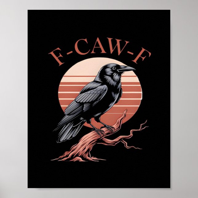 Affiche Crow Gothic Funny F-Caw-F Humor Classic Style (Devant)