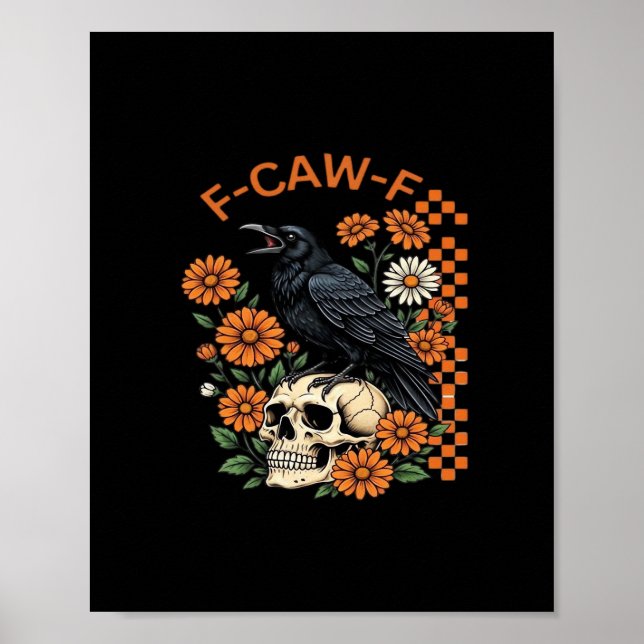 Affiche Crow Raven F-Caw-F Funny Halloween Gothic Creative (Devant)