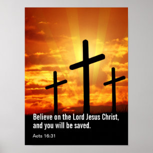 Affiche Croyez au Seigneur Jésus Christ, et vous serez sau