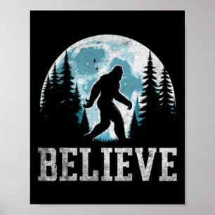 Affiche Croyez En Bigfoot Sasquatch Cadeaux Fête des pères