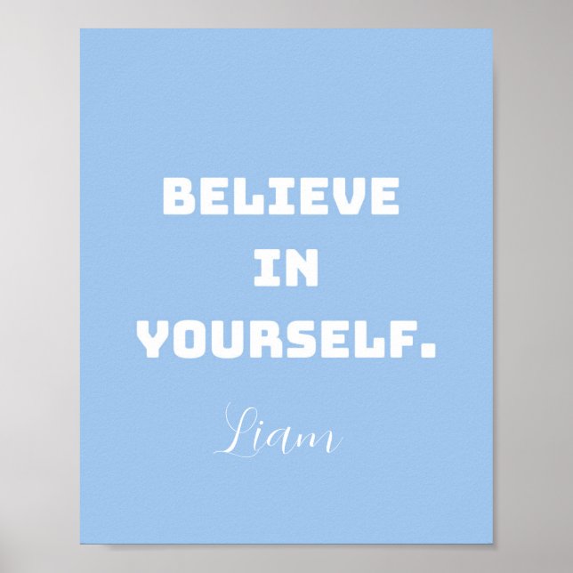 Affiche Croyez en vous-même, Encourager Wall Art pour les  (Devant)