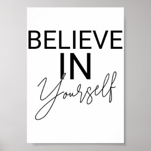 Affiche Croyez en vous-même Motivation noir & blanc