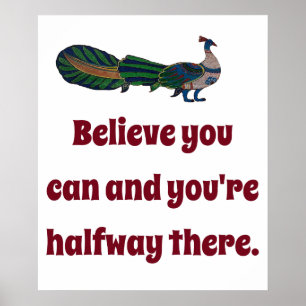 Affiche Croyez que vous pouvez et vous êtes à mi-chemin là