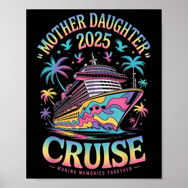 Affiche Cruise Mother Daughter Trip 2025 Funny Mom Daughte (Devant)