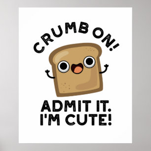 Affiche Crumb On Admit It I'm Funny Pain Pun