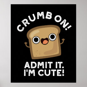 Affiche Crumb On Admit It I'm Funny Pain Pun Dark BG