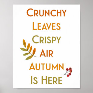 Affiche Crunchy Leaves Crispy Air Autumn is Here //
