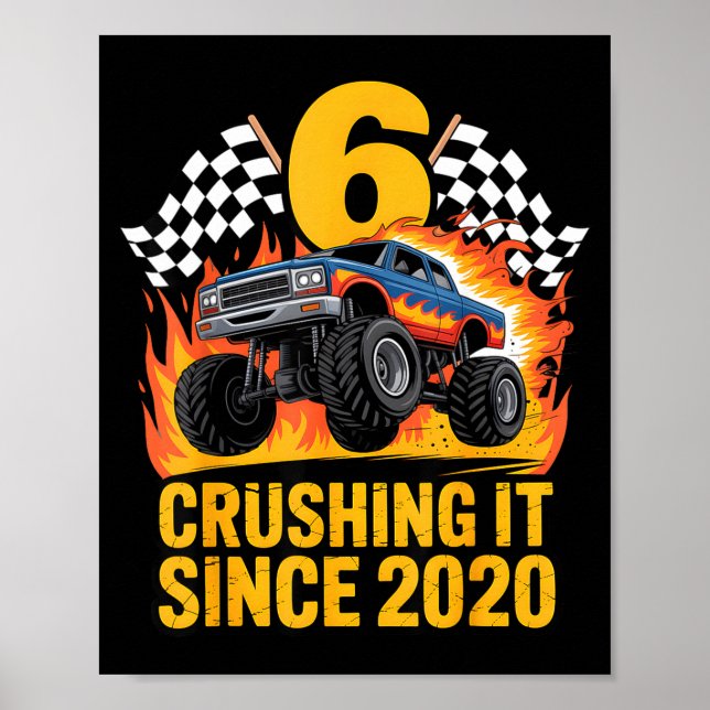 Affiche Crushing It Since 2020 Monster Truck 6 Year Old Bi (Devant)