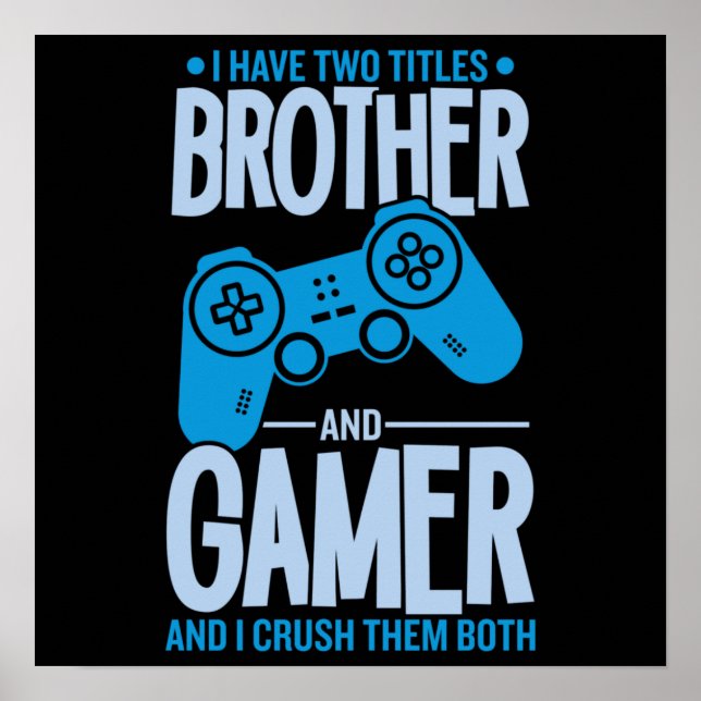 Affiche Crushing Two Titles Brother and Gamer (Devant)