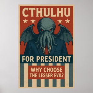 Affiche Cthulhu pour le président : Pourquoi choisir le mo