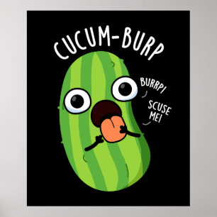 Affiche Cucum-burp Blague de Concombre Drôle Fond Sombre