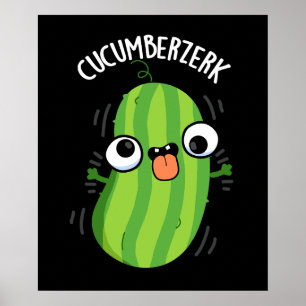 Affiche Cucumberzerk Funny Berzerk Cucumber Pun Dark BG