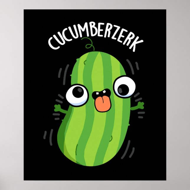 Affiche Cucumberzerk Funny Berzerk Cucumber Pun Dark BG (Devant)