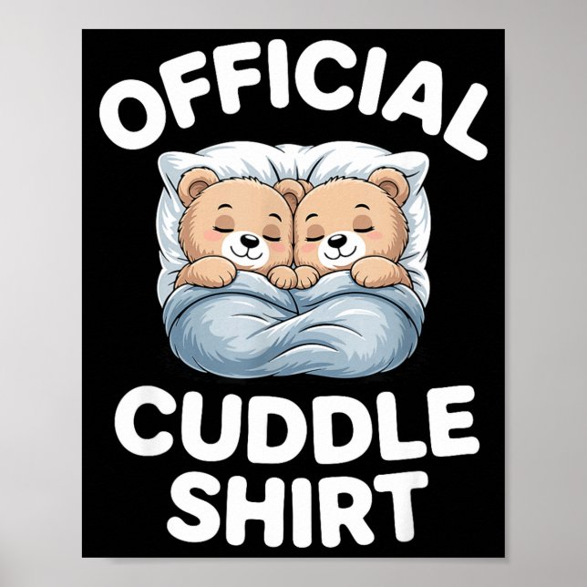 Affiche Cuddle Shirt Cute Teddy Bear Sleepwear  (Devant)