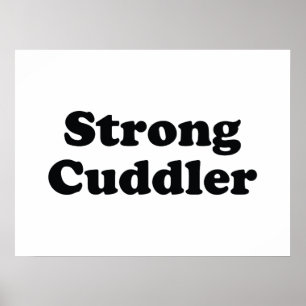 Affiche Cuddler fort
