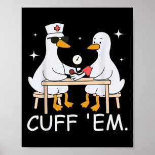 Affiche Cuff Em Funny Er Infirmière Oie Médicale Hommes Fe