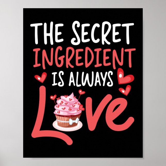 Affiche Cuire L'Ingrédient Secret Est Toujours Un Gâteau A (Devant)