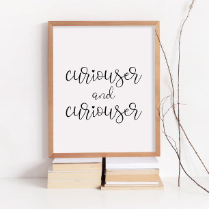 Affiche Curiouser and curiouser