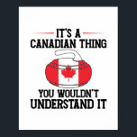 Affiche Curling Canada | Canadian Canadian Curler Venin<br><div class="desc">This sporty | Canadian Canadian Curler Toxits" saying shirt is ideal as cool gift idea for men,  women,  papa,  maman,  son,  daughter,  brother,  sister,  boyfriend,  girlfriend.</div>