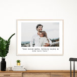 Affiche Custom Quote Personalized Photo<br><div class="desc">Create your own custom quote poster wall art. Features minimalist typewriter typography and personalized photo.</div>