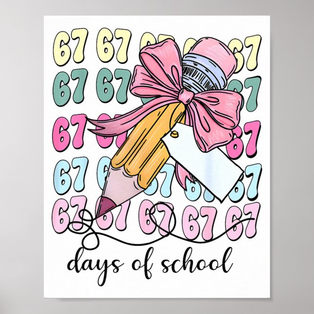 Affiche Cute 67 Days Smarter 67 Days Of School Coquette Bo (Devant)