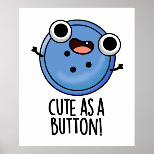 Affiche Cute As A Button Funny Sewing Pun