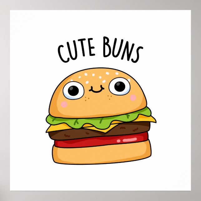 Affiche Cute Buns Funny Burger Bun Pun (Devant)