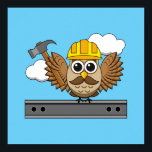 Affiche Cute Construction Worker Owl with Hard Hat Cartoon<br><div class="desc">An illustration of a cute cartoon construction worker owl with a yellow hard hat and a hammer on a steel beam. This kawaii adorable owl with beautiful mustache wanted to brag his new job, to be a builder! This cute design is best gift idea for men, dad's birthday, father's day,...</div>