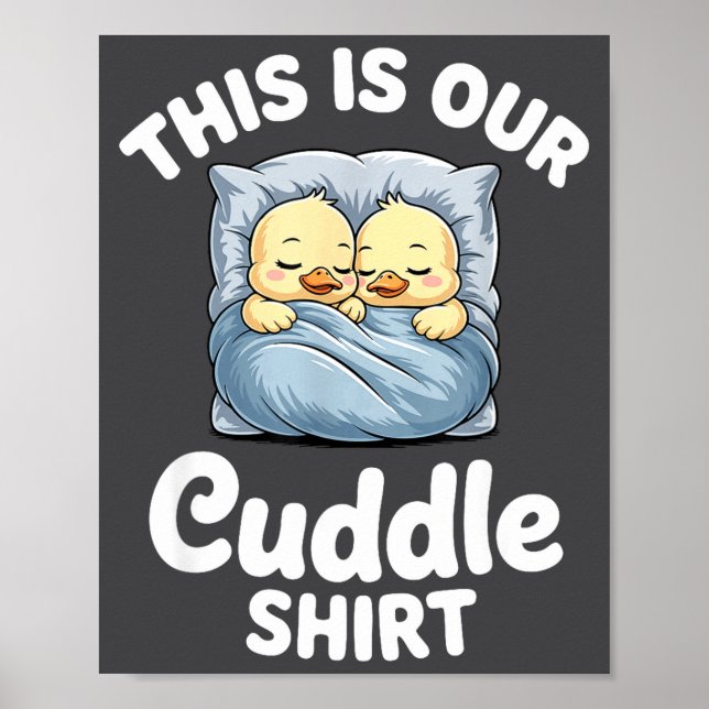 Affiche Cute Duck Couple Cozy This Is Our Cuddle  (Devant)