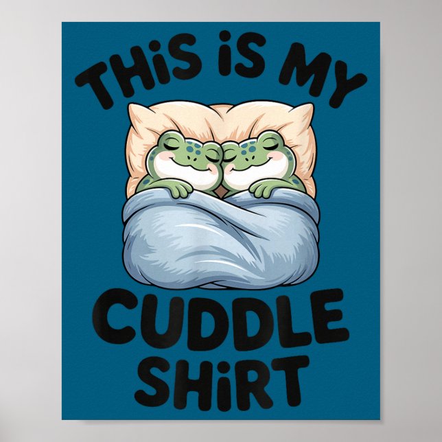 Affiche Cute Frog Cozy This Is My Cuddle  (Devant)