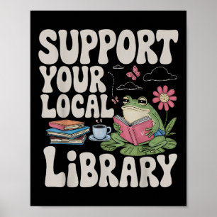 Affiche Cute Frog Support Your Local Library Librairie Boo