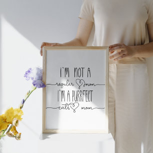 Affiche Cute I`m Purrfect Chat Maman mignonne Amoureux des